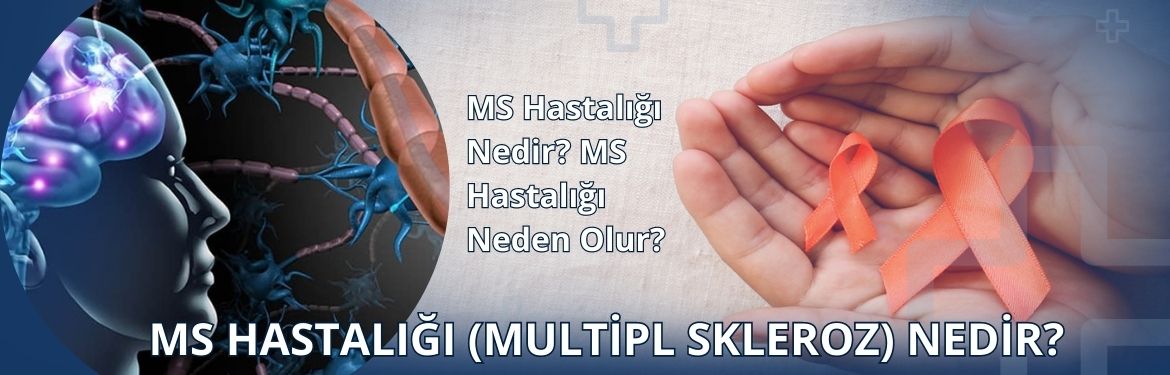 MS Hastalığı (Multipl Skleroz) Nedir?Yeni İzmir Gazetesi